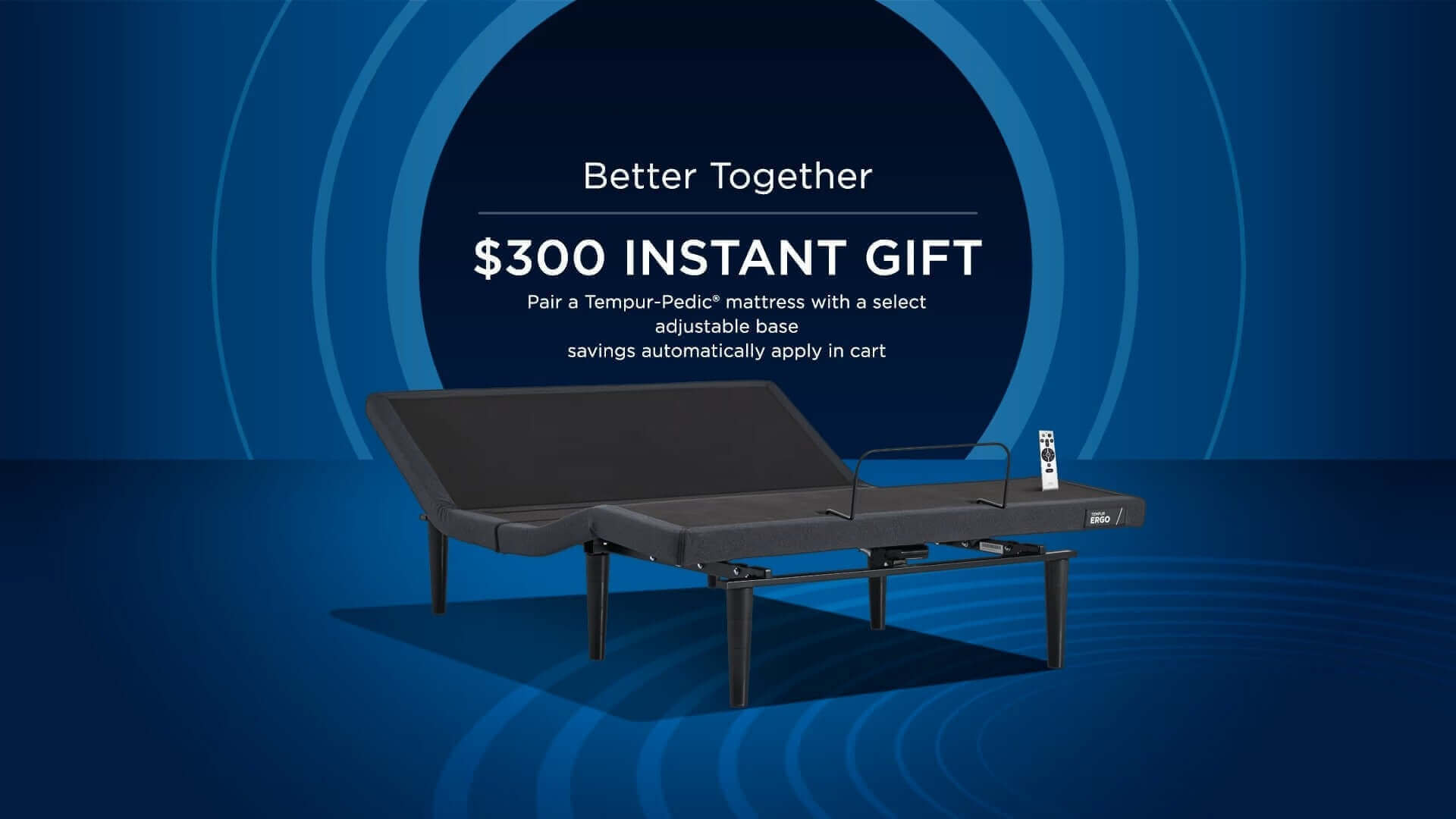 Tempur-Pedic TEMPUR-Ergo 3.0 adjustable base with remote and $300 instant gift promotion on a blue background.