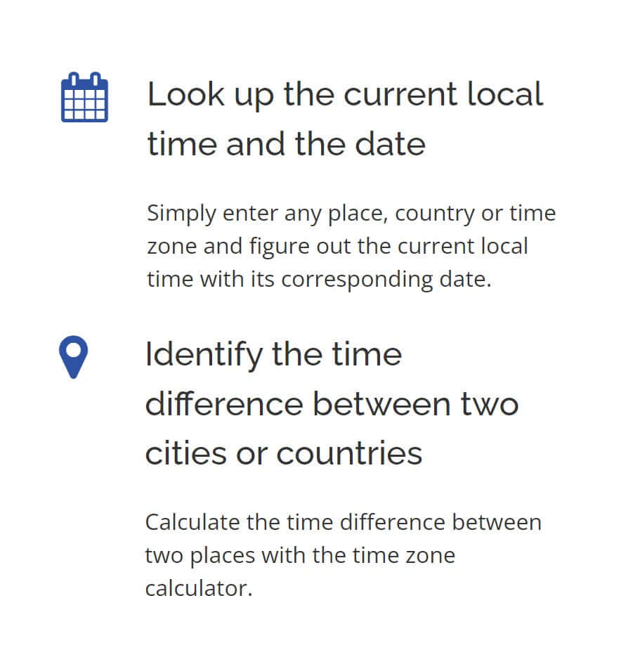 Current local time and date lookup with time zone calculator for accurate city or country time differences.