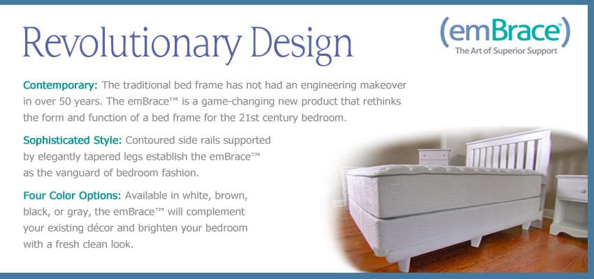 Revolutionary design of the emBrace™ bed frame with contoured side rails and tapered legs in a stylish bedroom setting.