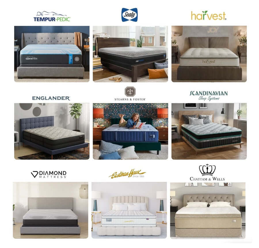 Tempur-Pedic: 
Sealy:
Stearns & Foster:
Harvest Green:
Chattam & Wells: 
Englander: 
Diamond Matress in Studio City
